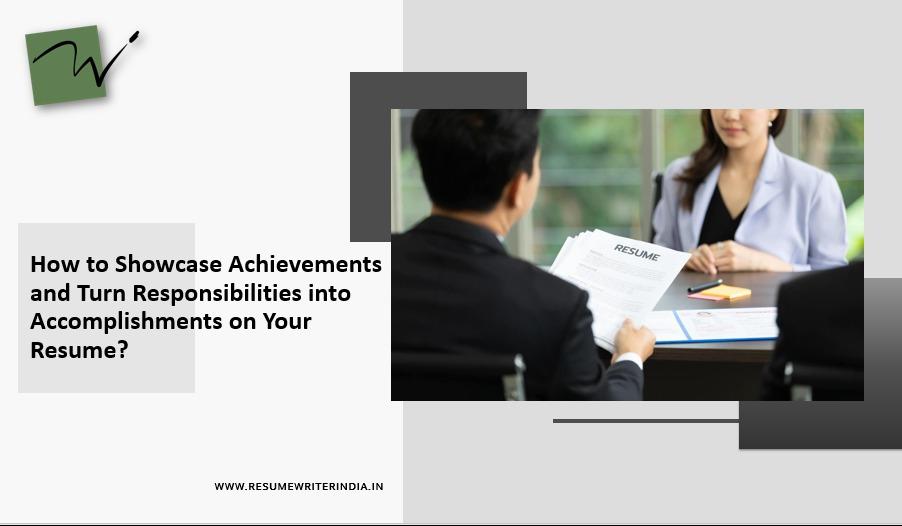 Showcasing Achievements: Turning Responsibilities into Accomplishments