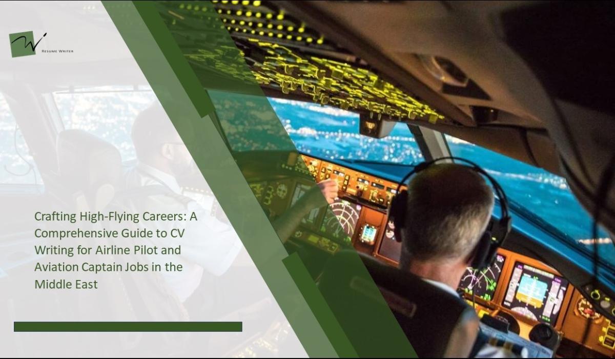 Guide To CV Writing For Aviation Jobs In The Middle East