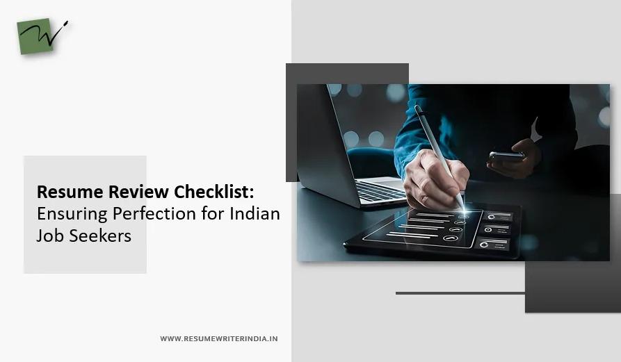 Resume Review Checklist: Ensuring Perfection for Indian Job Seekers