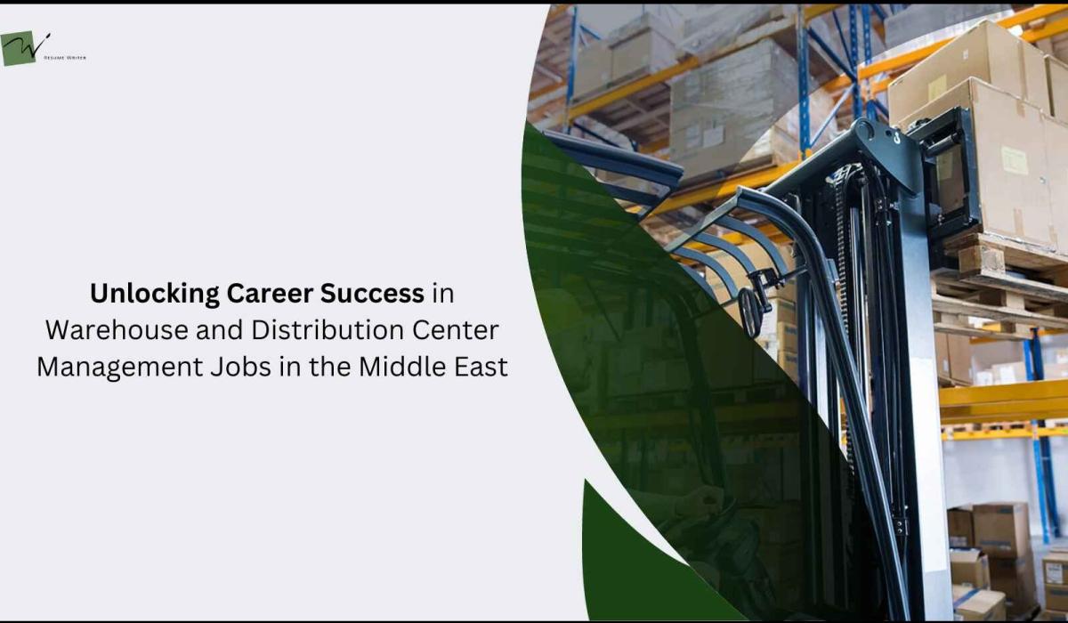 Unlocking Career Success in Warehouse and Distribution Center Management Jobs in the Middle East