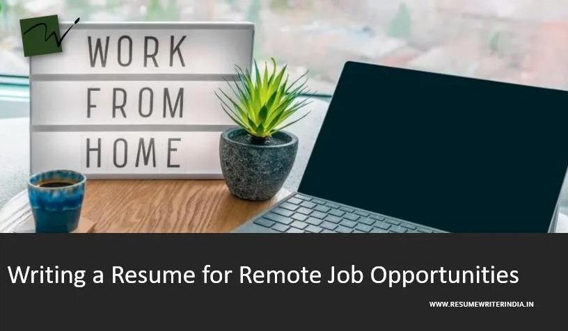 Writing a Resume for Remote Job Opportunities