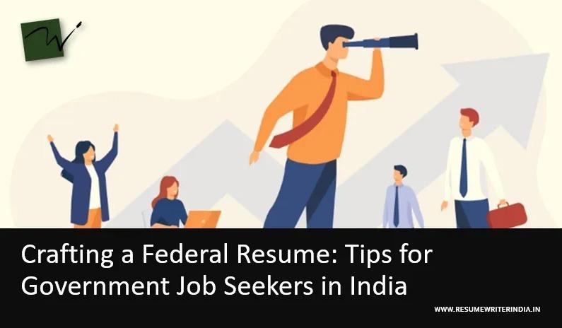 Federal Resume Tips: Government Jobs in India