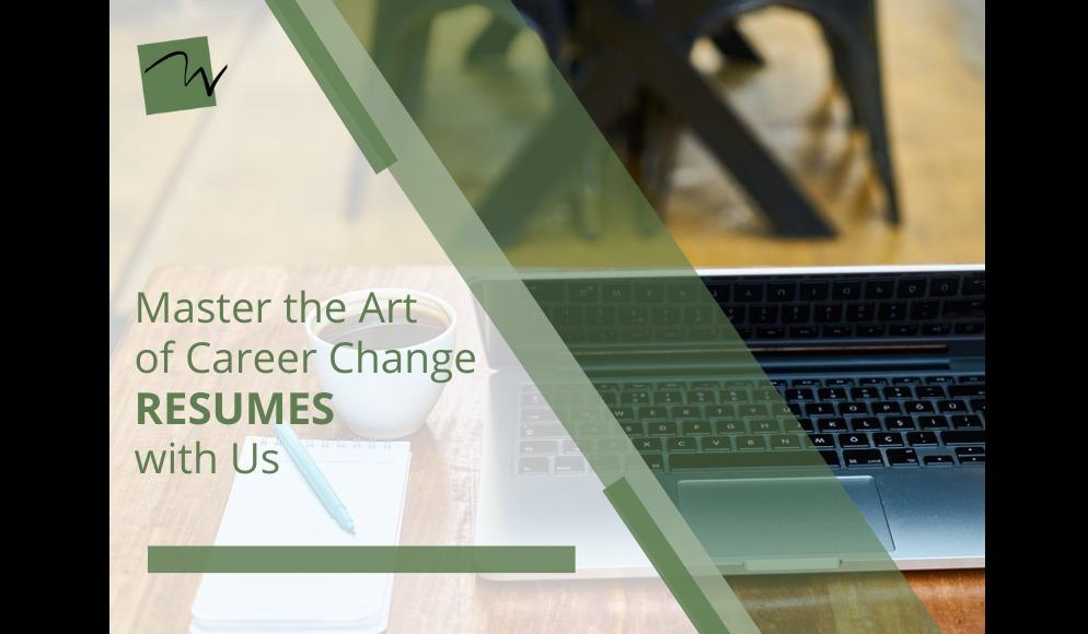 Master the Art of Career Change Resumes