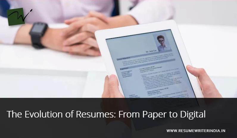 The Evolution of Resumes: From Paper to Digital