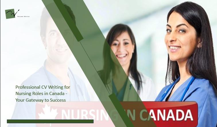 Professional CV Writing for Nursing Roles in Canada - Your Gateway to Success