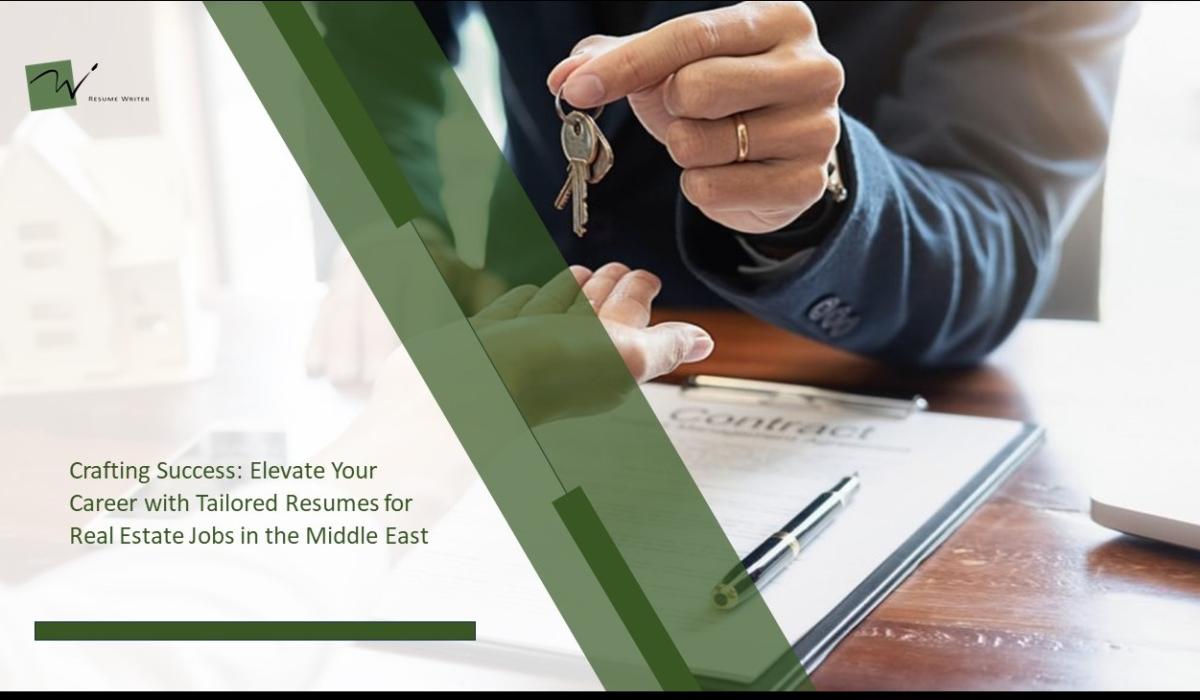 Tailored Resumes for Real Estate Jobs in the Middle East