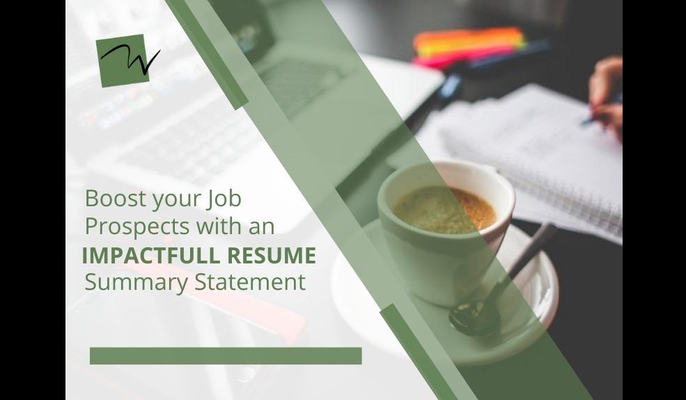 Boost Your Job Prospects with an Impactful Resume Summary Statement
